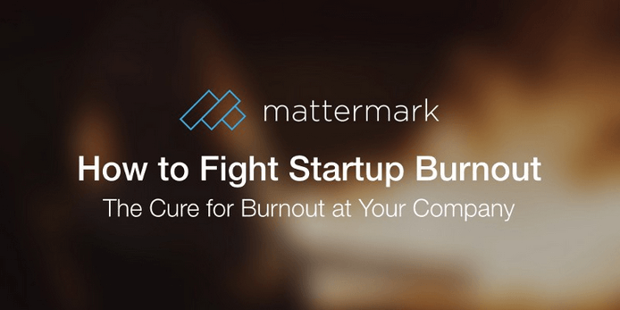 post image for How to Fight Startup Burnout